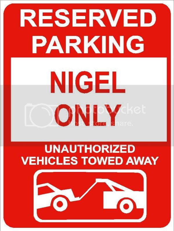 9 x12  NIGEL ONLY RESERVED parking aluminum novelty sign great for indoor or outdoor long term use. Sale